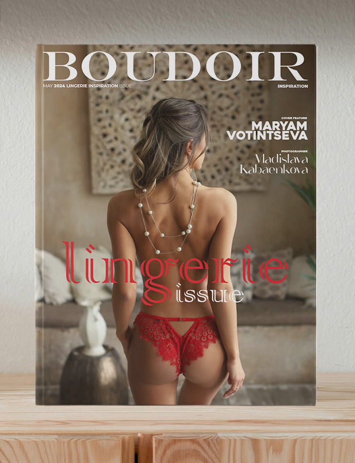 Boudoir Inspiration May 2024 Lingerie Inspiration Issue